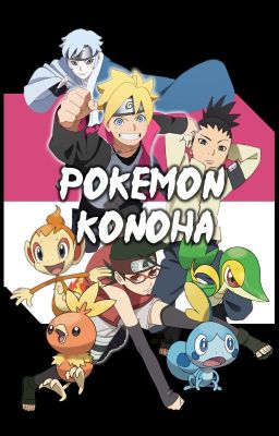 Pokémon Konoha - Boruto Sarada