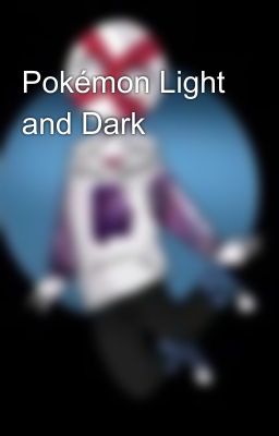 Pokémon Light and Dark