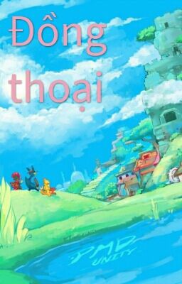 [Pokemon Mystery Dungeon] Đồng Thoại