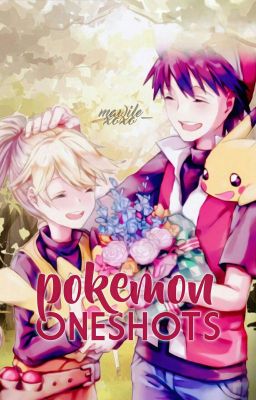 Pokemon Oneshots!