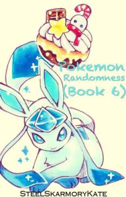 Pokemon Randomness (Book 6)