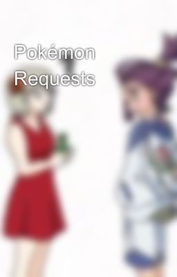 Pokémon Requests