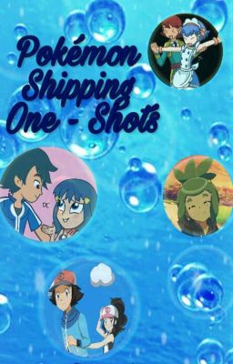 Pokemon Shipping One-Shots