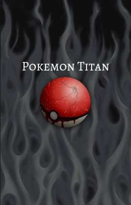 Pokemon Titan-La Macabra Verdad de nuestro Mundo