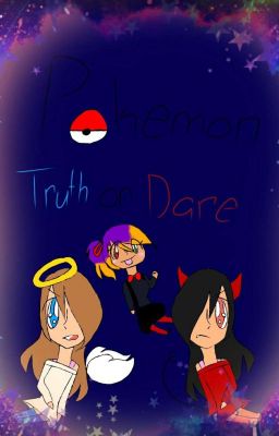 Pokemon truth or dare ||𝙲𝚘𝚖𝚙𝚕𝚎𝚝𝚎! (ू•ᴗ•ू❁) )