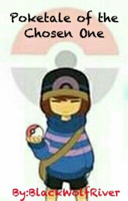 Poketale of the Chosen One