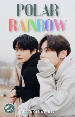 Polar Rainbow [Oneshot] 