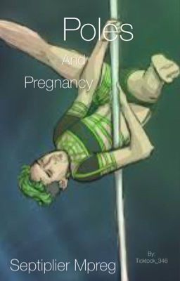 Poles and Pregnancy (AU septiplier mpreg)