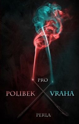 Polibek pro vraha (HP, SS/KP)