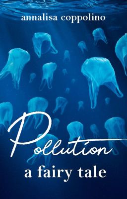 Pollution: a fairy tale