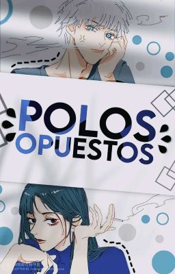 Polos Opuestos | Satoshoko (AU One Shot)