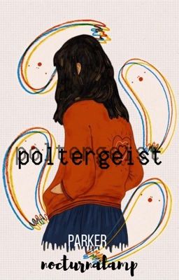 poltergeist ∆  parker