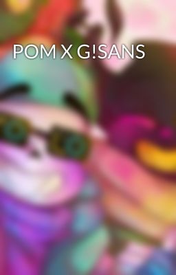 POM X G!SANS