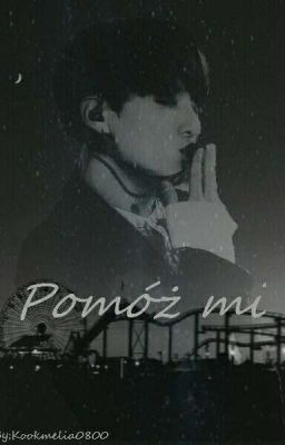 Pomóż mi //Jungkook [ZAKOŃCZONE ] 