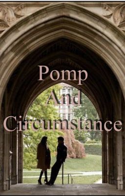 Pomp And Circumstance [COMPLETE]