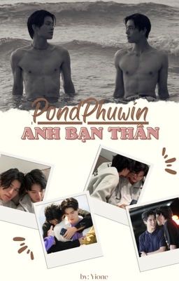 |pondphuwin| ♡anh bạn thân ♡