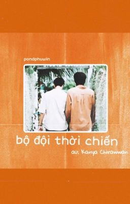 /pondphuwin/ Bộ đội thời chiến