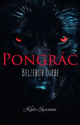 Pongrác - Belzebub ölebe 