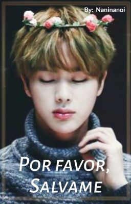 Por favor, sálvame - YoonJin (Finalizada)