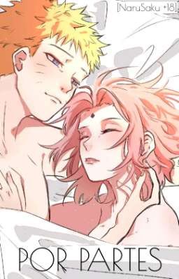 Por partes [NaruSaku +18] [✓]