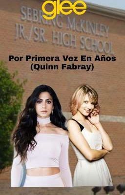 Por Primera Vez En Años (Quinn Fabray X OFC G!P)