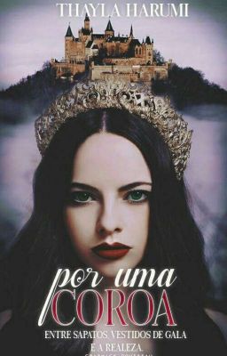 Por uma coroa 👑 {Reescrito}