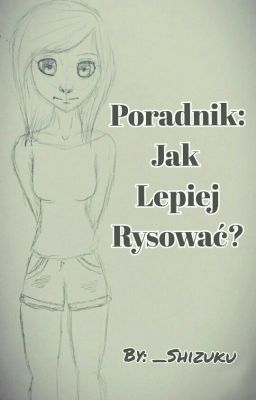 Poradnik: Jak Lepiej Rysować?