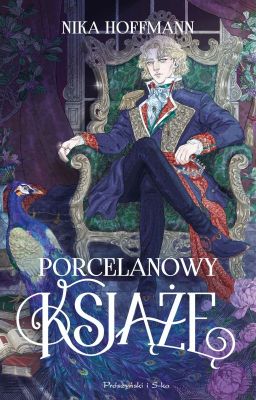 Porcelanowy Książę || wydany