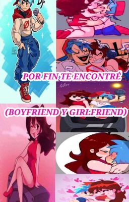 Porfin te encontré (boyfriend x girlfriend)