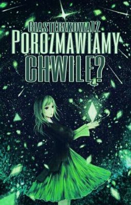 Porozmawiamy chwilę?