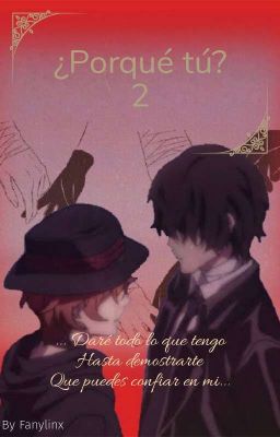 ¿ porqué tú? 2 [soukoku 💖]{ omegaverse }