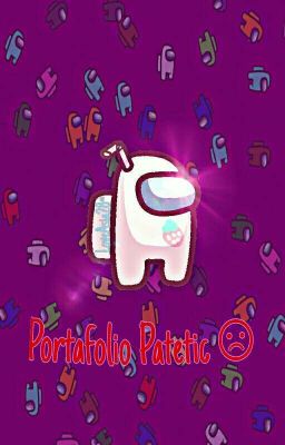 Portafolio Patetic| Love Asia 🍒 |