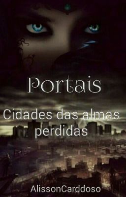 Portais: Cidade Das Almas Perdidas