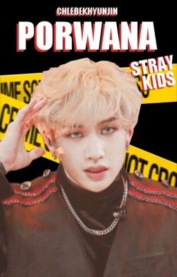 Porwana | Stray Kids