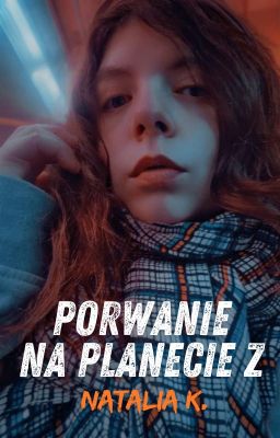 Porwanie na planecie Z | ZOSTAŁA WYDANA