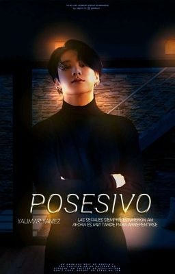 Posesivo • [JJK] COMPLETA