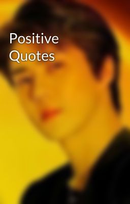 Positive Quotes 