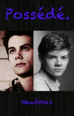 Possédé. (Newtmas)