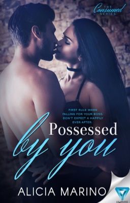 Possessed by You (The Consumed Series, #3)