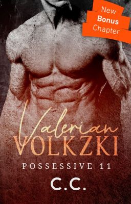 POSSESSIVE 11: Valerian Volkzki