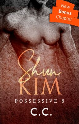 POSSESSIVE 8: Shun Kim