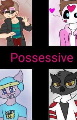 Possessive (BBS x Reader) *Final Book*