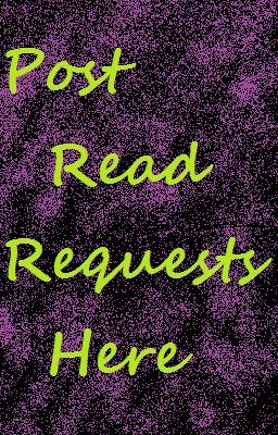 Post Read Requests Here