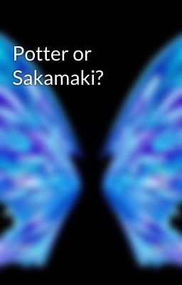 Potter or Sakamaki?