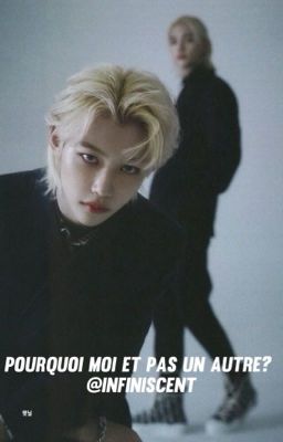 Pourquoi moi et pas un autre? [ Felix x Hyunjin ]