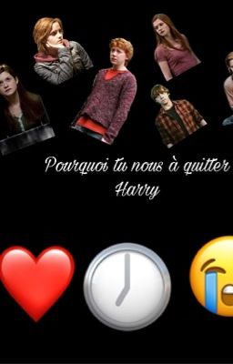 Pourquoi tu nous à quitter Harry ?