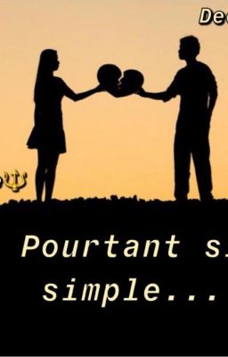 POURTANT SI SIMPLE ... (Spécial Valentine's Day)