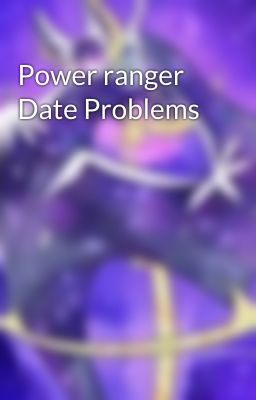 Power ranger Date Problems