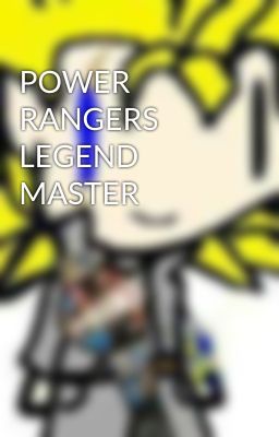 POWER RANGERS LEGEND MASTER