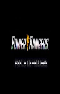 Power Rangers Peace  Defenders